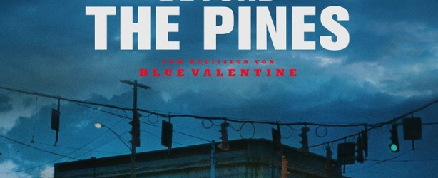 The Place Beyond The Pines Teaserplakat