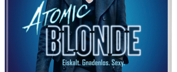 Das deutsche Cover zu 'Atomic Blonde' (2017) (Copyright: Universal Pictures Germany, 2017)